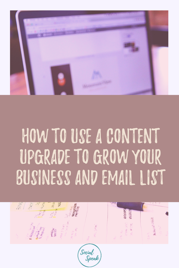 How to Use a Content Upgrade to Grow Your Business and Email List