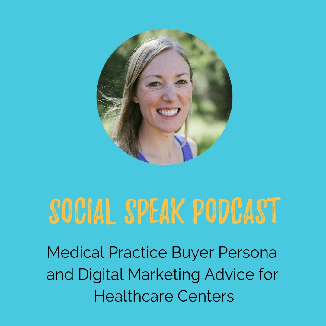 Medical Practice Buyer Persona and Digital Marketing Advice for Healthcare Centers