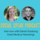 Healthcare Digital Marketing insights with Gold Medical Marketing Founder Daniel Goldberg