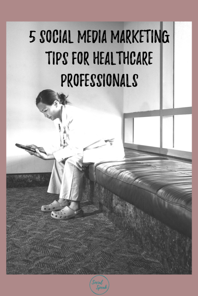 5 Social Media Marketing Tips for Healthcare Professionals | Social ...