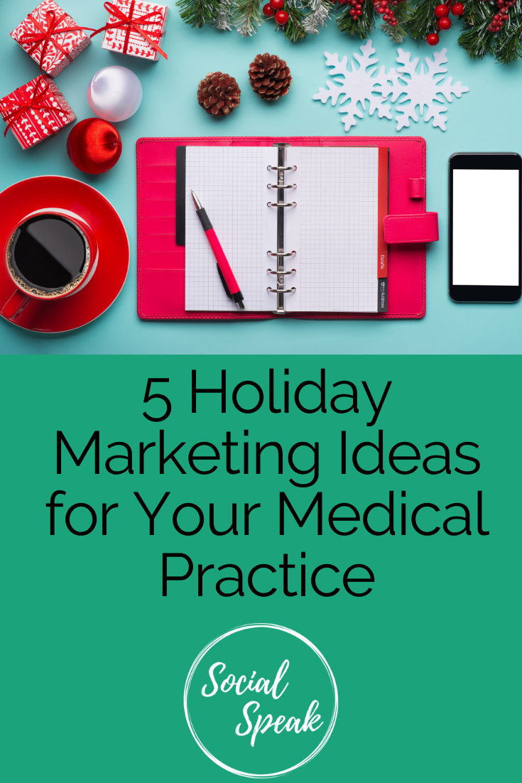 5 Holiday Marketing Ideas for Your Medical Practice
