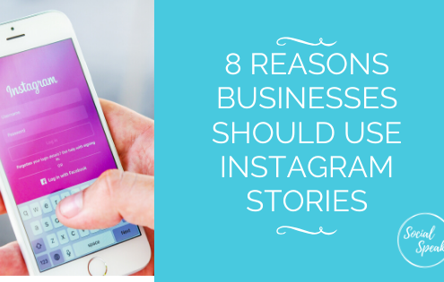 8 Reasons Businesses Should Use Instagram Stories