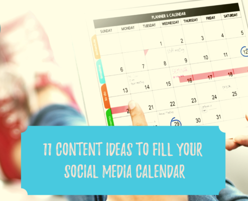 11 Content Ideas to Fill Your Social Media Calendar