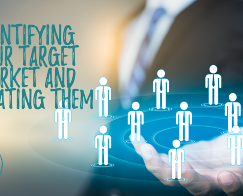 Identifying Your Target Market and Educating Them