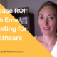 Email Marketing for Healthcare