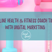 Online Health & Fitness Coach Tips with Digital Marketing