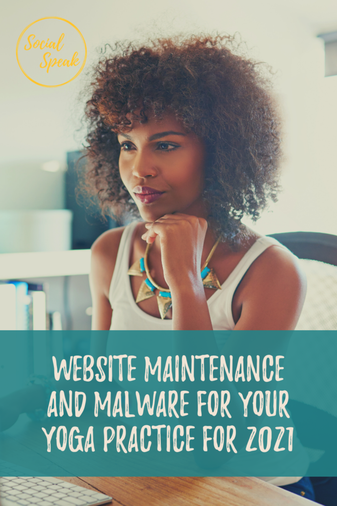 Website Maintenance and Malware for Your Yoga Practice for 2021