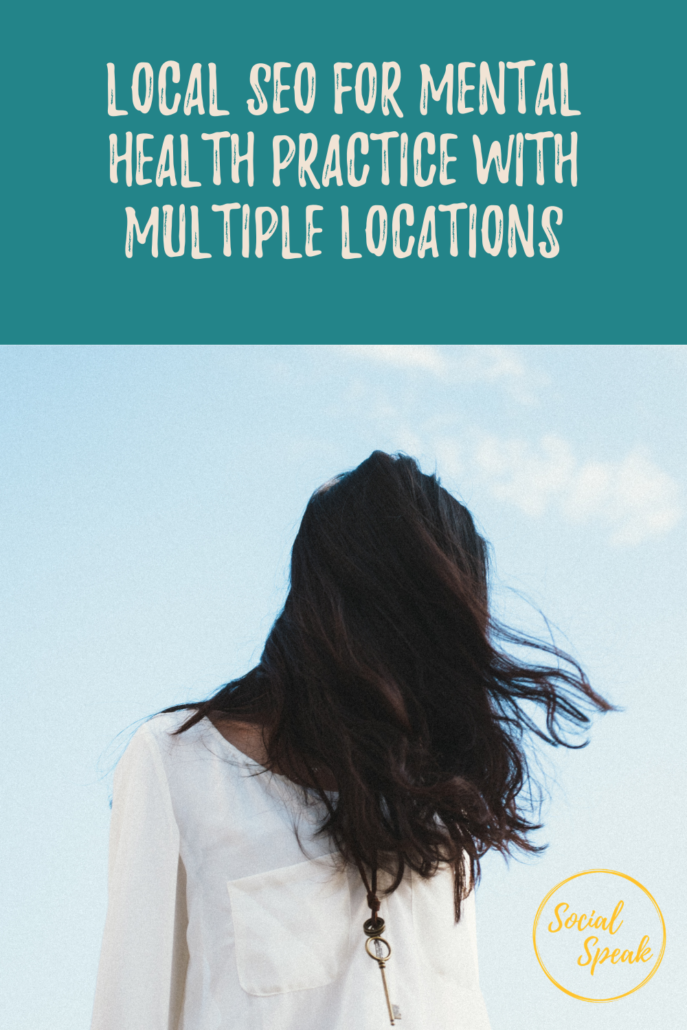 1.Local SEO for Mental Health Practice with Multiple Locations
