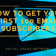 List Building: How to Get Your First 100 Email Subscribers