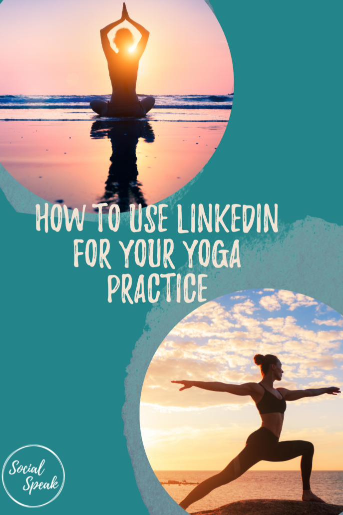 How to Use LinkedIn for Your Yoga Practice