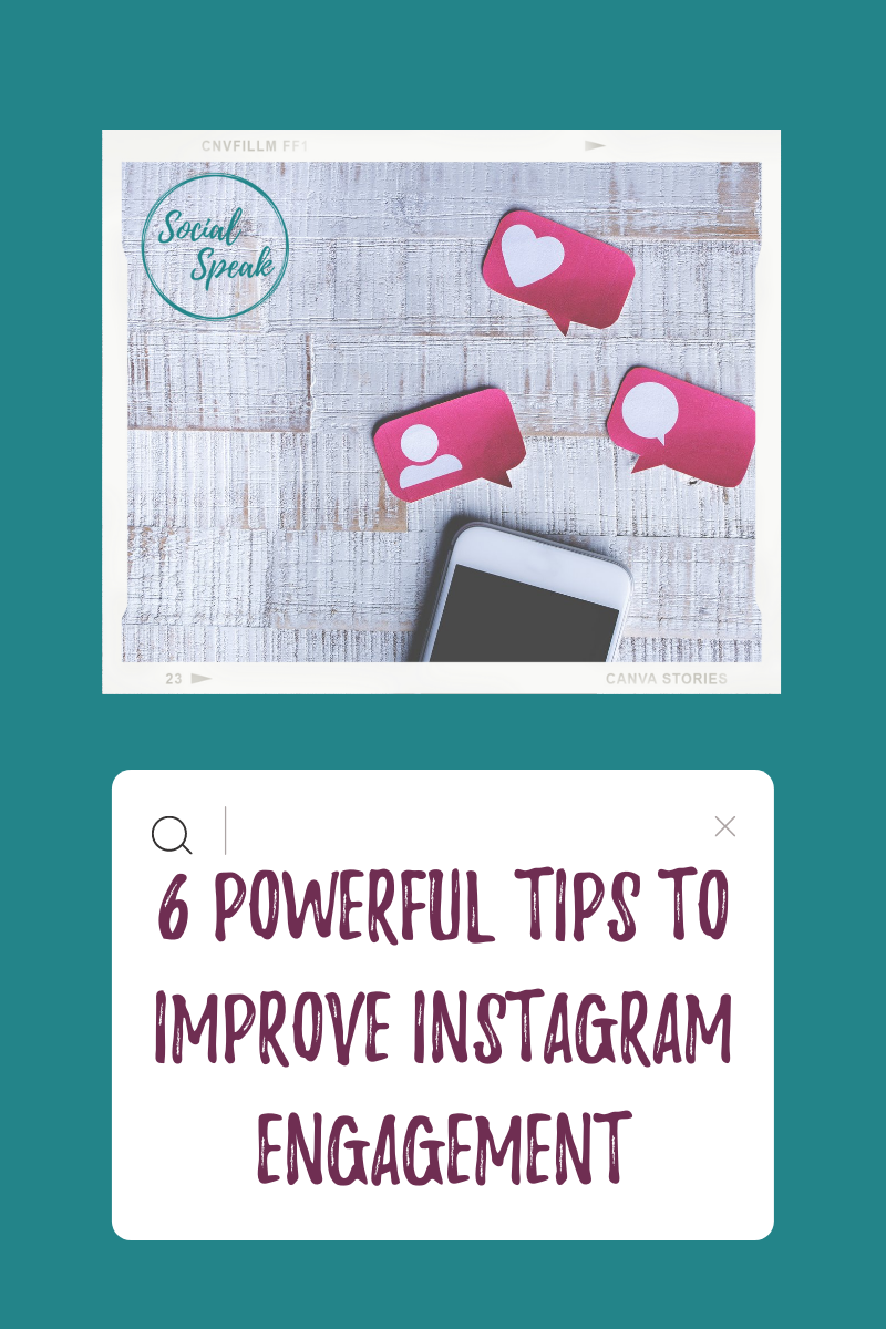 6 Powerful Tips to Improve Instagram Engagement | Social Speak Network ...