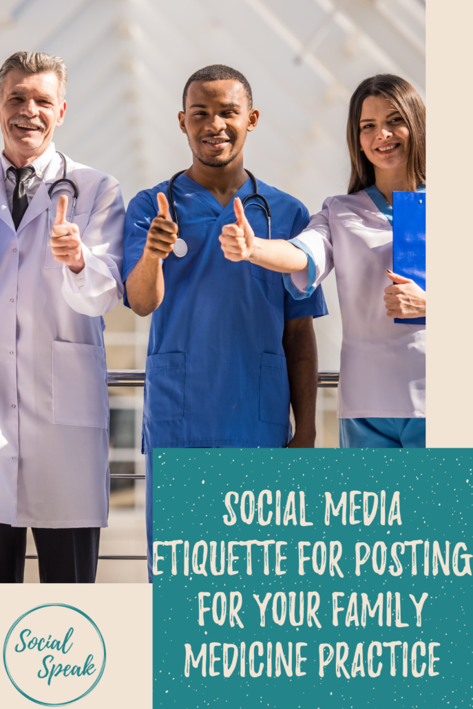 Social Media Etiquette for Posting for Your Family Medicine Practice
