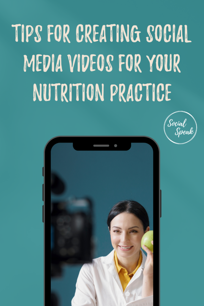 Tips for Creating Social Media Videos for your Nutrition Practice