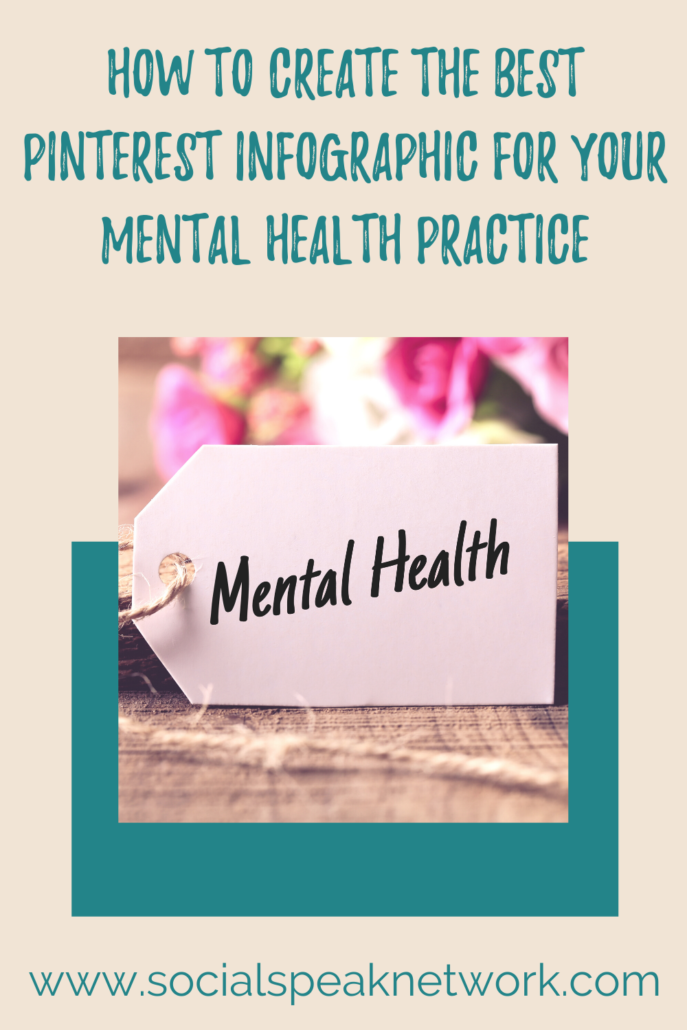 How to Create the Best Pinterest Infographic for Your Mental Health Practice