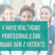 5 Ways Healthcare Professionals Can Engage Gen Z Patients