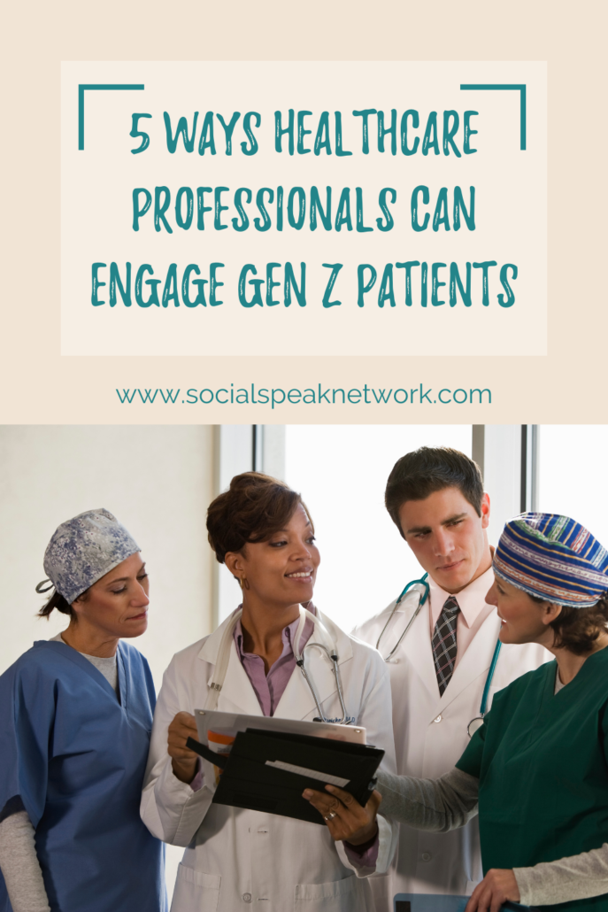 5 Ways Healthcare Professionals Can Engage Gen Z Patients