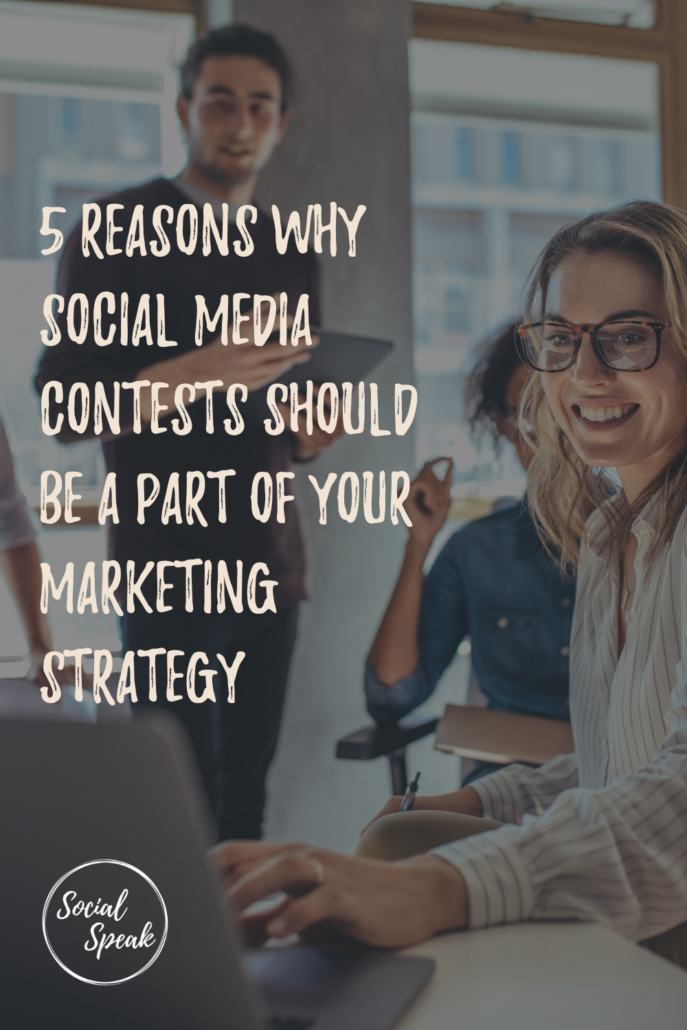 5 Reasons Why Social Media Contests Should be a Part of Your Marketing Strategy