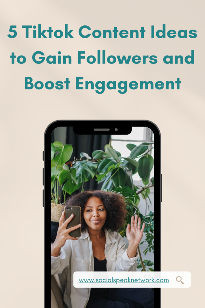 5 Tiktok Content Ideas to Gain Followers and Boost Engagement