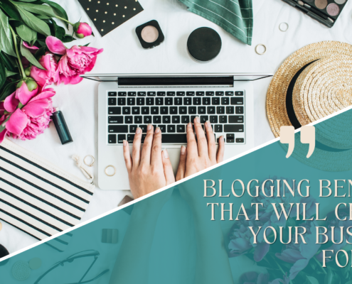 Blogging Benefits that Will Change Your Business Forever