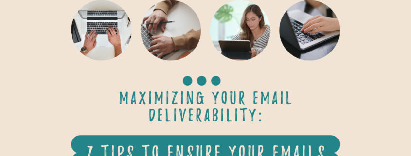 Maximizing Your Email Deliverability