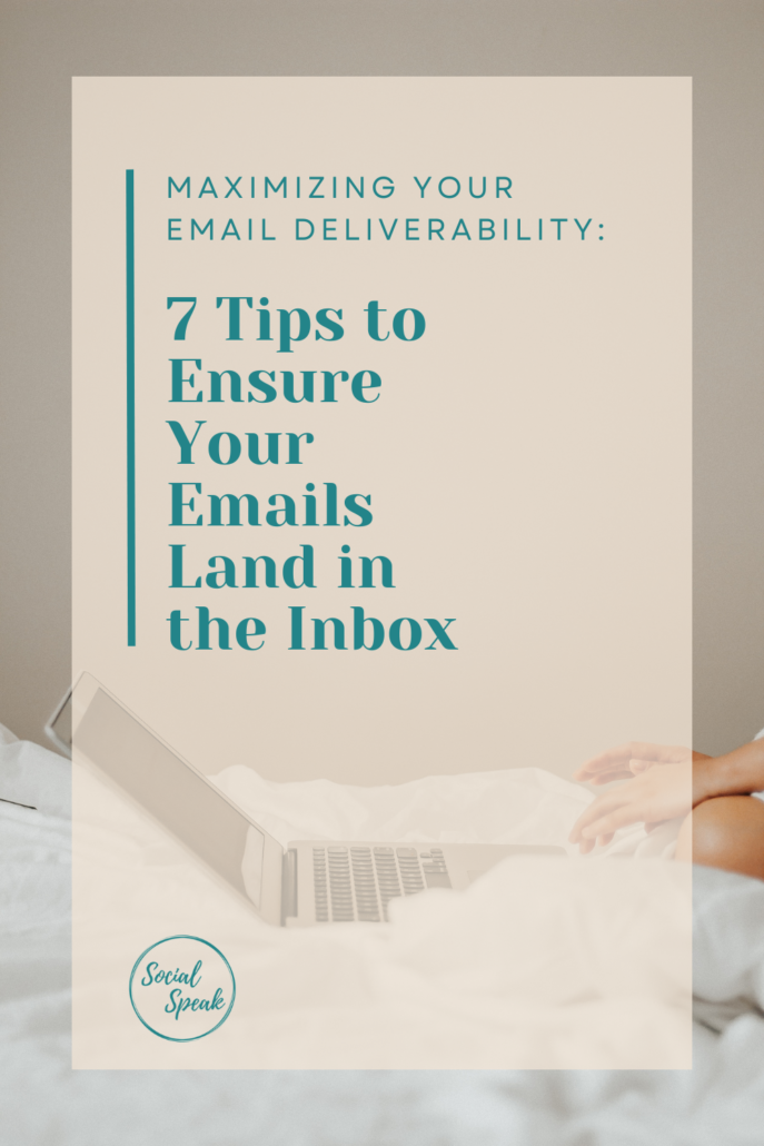 Maximizing Your Email Deliverability
