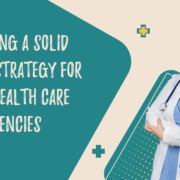 Building a Solid Digital Strategy for Home Health Care Agencies