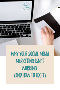 Why Your Social Media Marketing Isn’t Working (And How to Fix It)