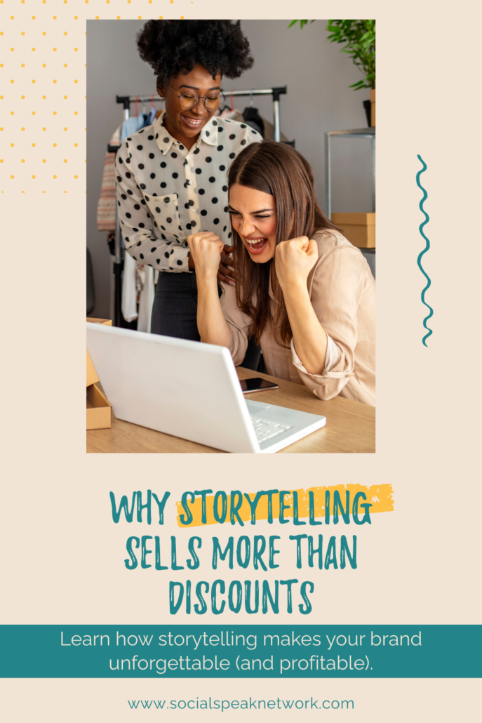Why Storytelling Sells More Than Discounts