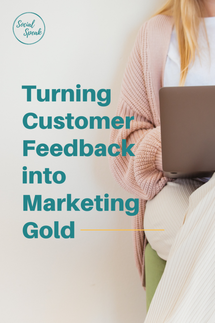 Turning Customer Feedback into Marketing Gold: How Small Businesses Can Win Big