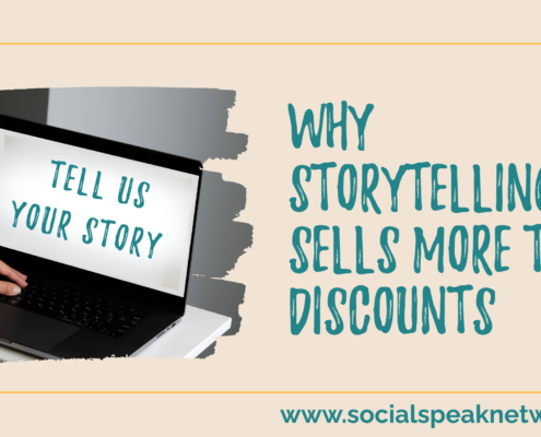 Why Storytelling Sells More Than Discounts