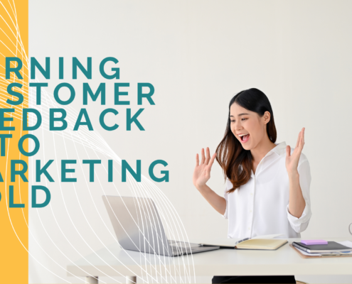 Turning Customer Feedback into Marketing Gold: How Small Businesses Can Win Big