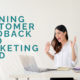 Turning Customer Feedback into Marketing Gold: How Small Businesses Can Win Big