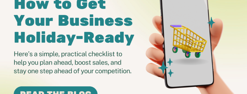 How to Get Your Business Holiday-Ready: A Marketing Checklist for Small Business Owners