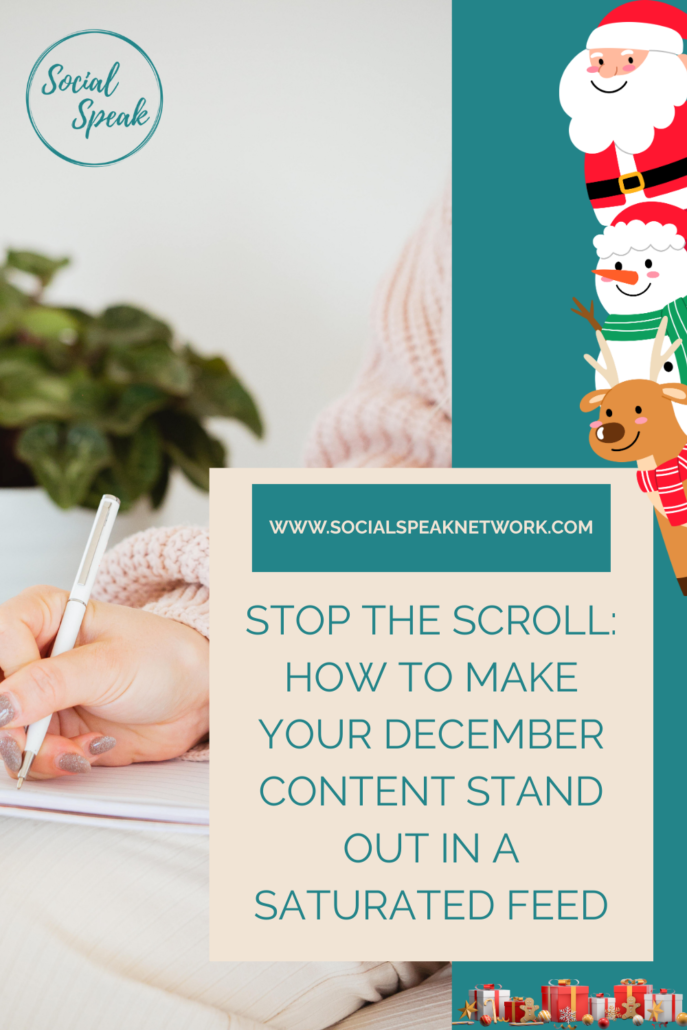 Stop the Scroll: How to Make Your December Content Stand Out in a Saturated Feed