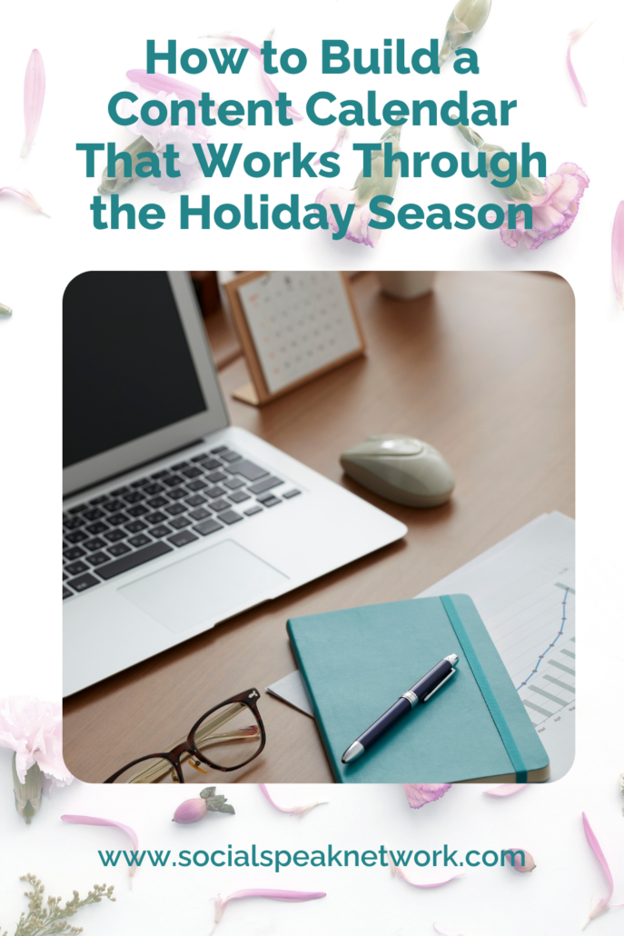 How to Build a Content Calendar That Works Through the Holiday Season
