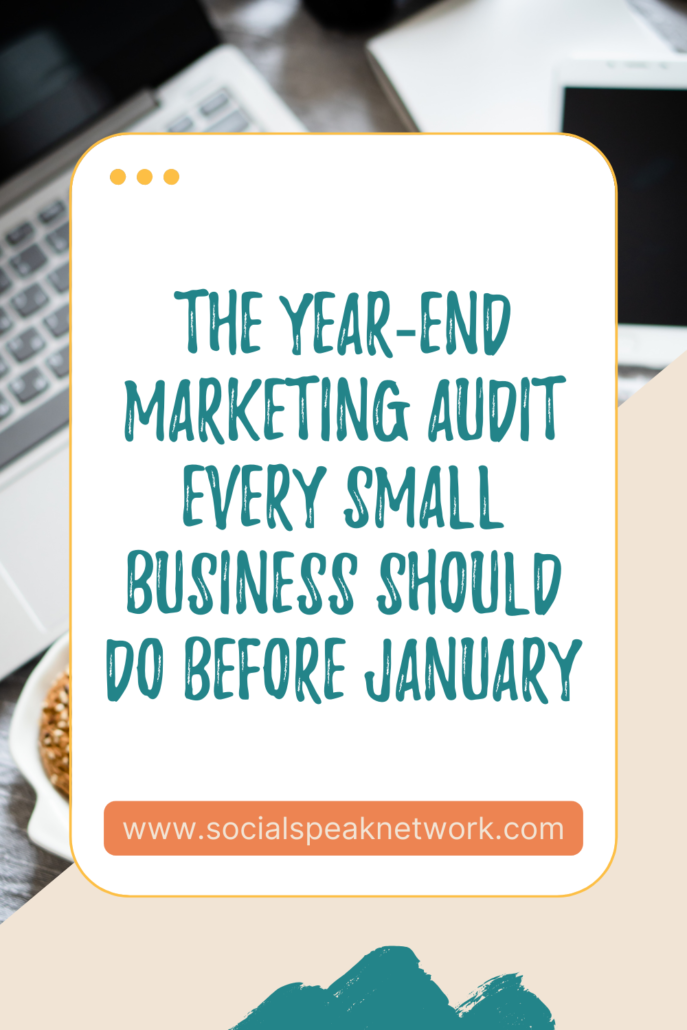 The Year-End Marketing Audit Every Small Business Should Do Before January