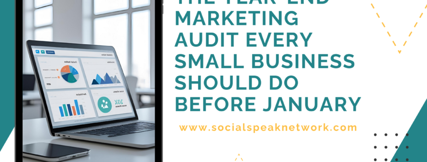The Year-End Marketing Audit Every Small Business Should Do Before January