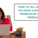 How to Tell Whether You Have a Marketing Problem or a Sales Problem
